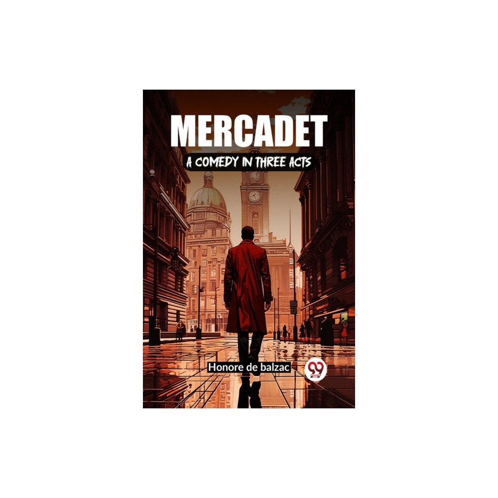 Double 9 Books Mercadet A Comedy in Three Acts (häftad, eng)
