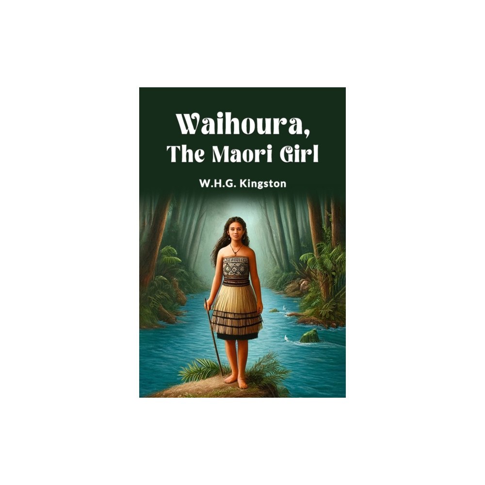 Double 9 Books Waihoura, the Maori Girl (häftad, eng)