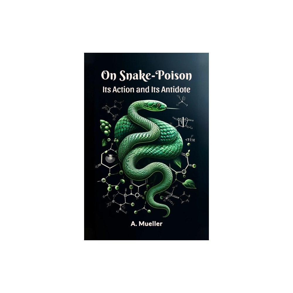 Double 9 Books On Snake-Poison Its Action And Its Antidote (häftad, eng)