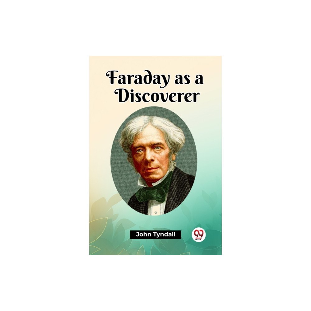 Double 9 Books Faraday as a Discoverer (häftad, eng)