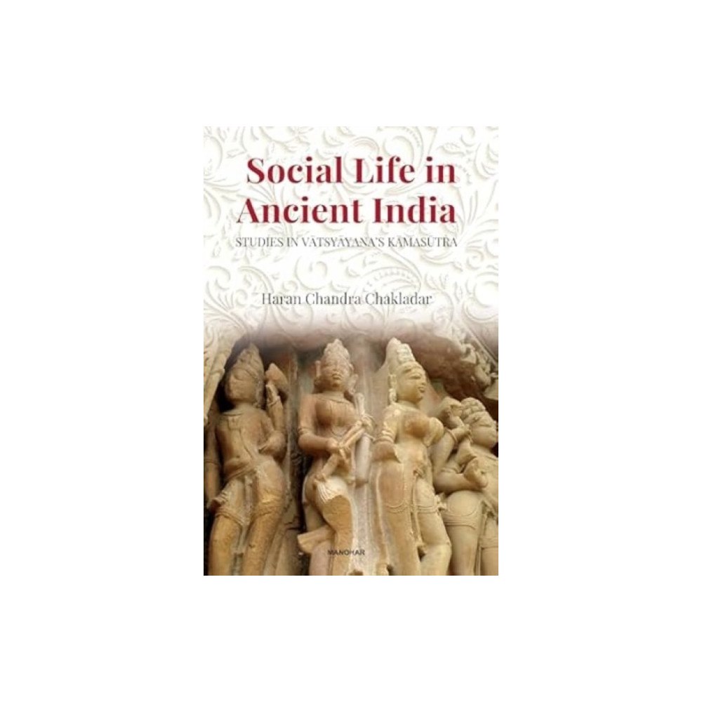 Manohar Publishers and Distributors Social life in ancient India (inbunden, eng)