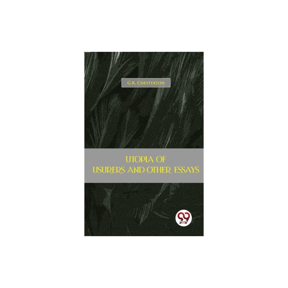Double 9 Books Utopia Of Usurers And Other Essays (häftad, eng)
