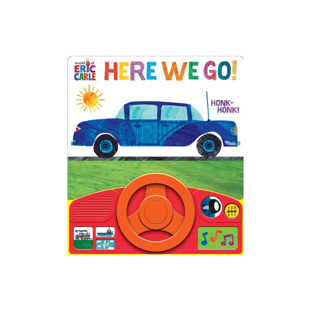 Phoenix International Publications, Incorporated World of Eric Carle: Here We Go! Sound Book (bok, board book, eng)