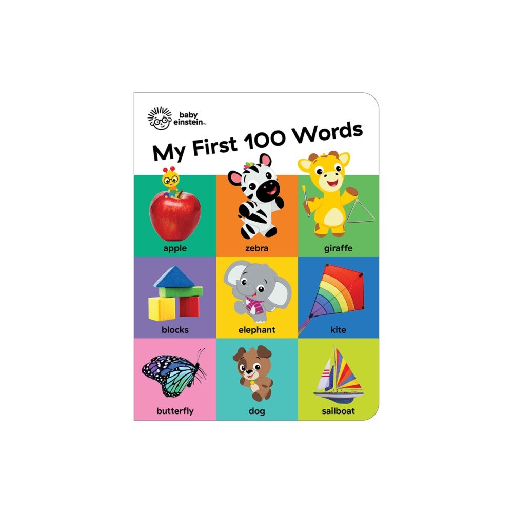 Phoenix International Publications, Incorporated Baby Einstein: My First 100 Words (bok, board book, eng)