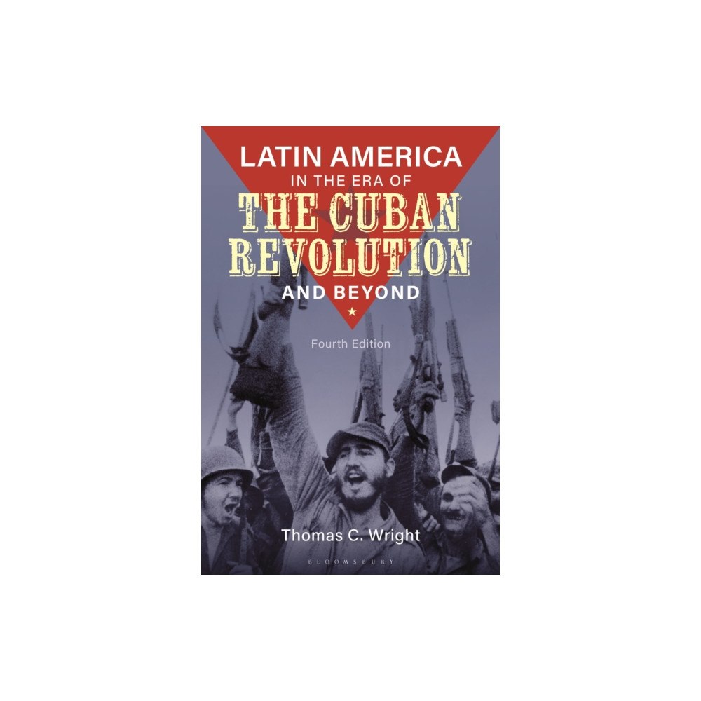 Bloomsbury Publishing USA Latin America in the Era of the Cuban Revolution and Beyond (häftad, eng)