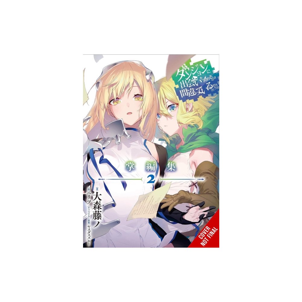 Little, Brown & Company Is It Wrong to Try to Pick Up Girls in a Dungeon? Minor Myths and Legends, Vol. 2 (light novel) (häftad, eng)