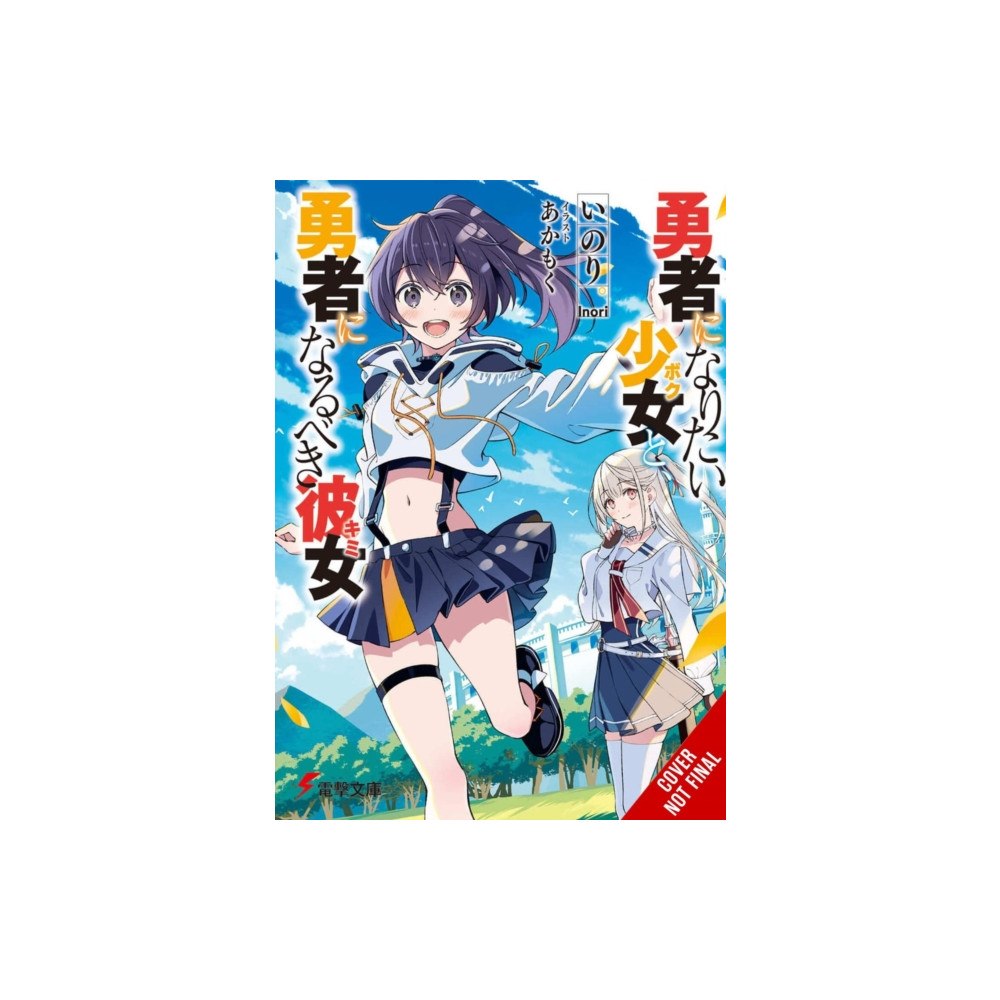Little, Brown & Company The Girl Who Wants to Be a Hero and the Girl Who Ought to Be a Hero, Vol. 1 (häftad, eng)