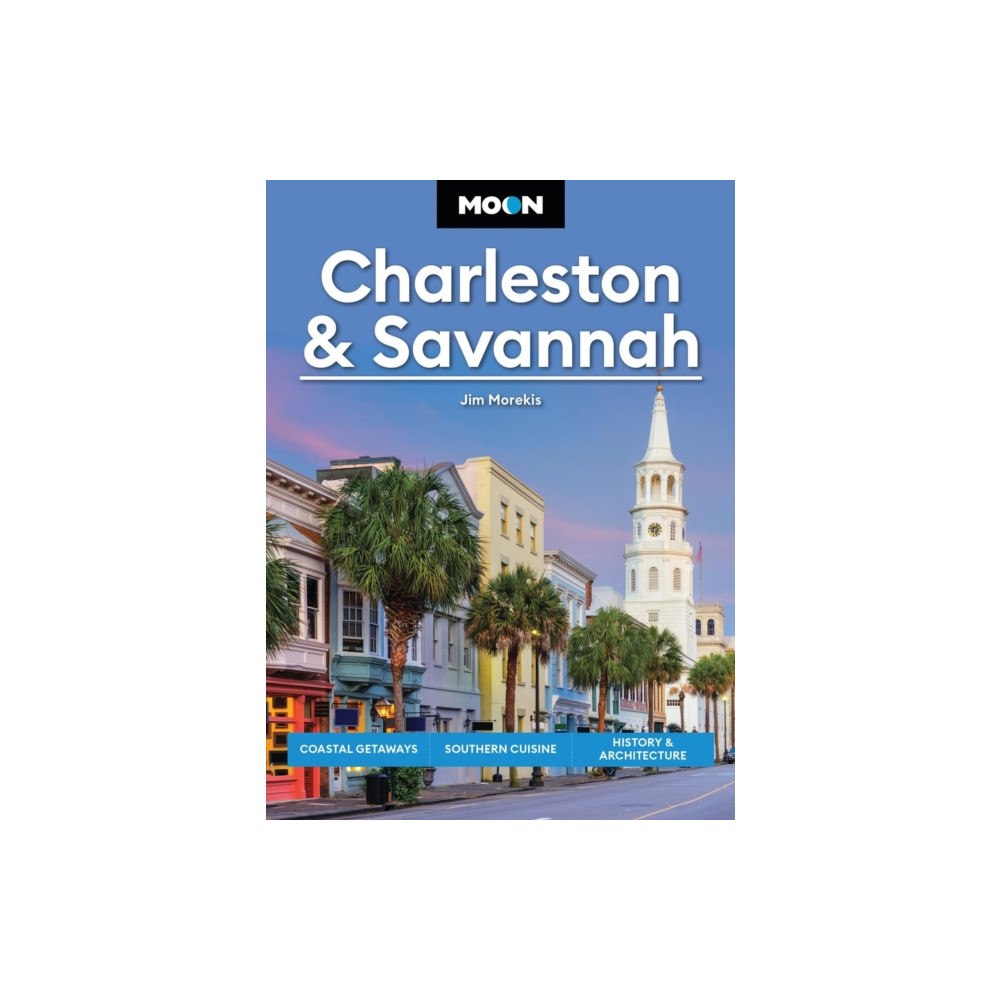 Avalon Travel Publishing Moon Charleston & Savannah (Tenth Edition) (häftad, eng)