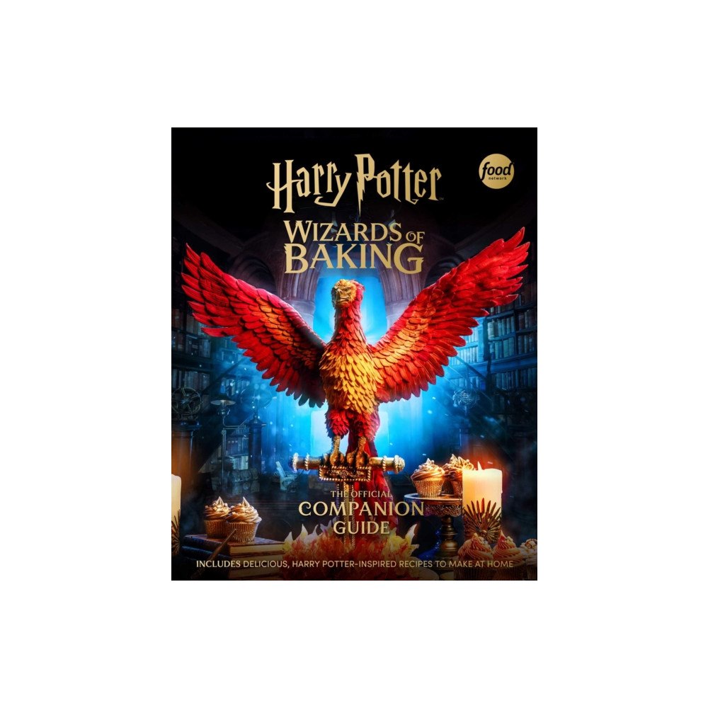 Insight Editions Harry Potter: Wizards of Baking: The Official Companion Guide (inbunden, eng)