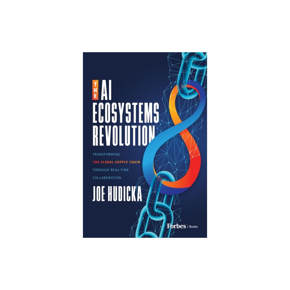 Advantage Media Group The AI Ecosystems Revolution (inbunden, eng)