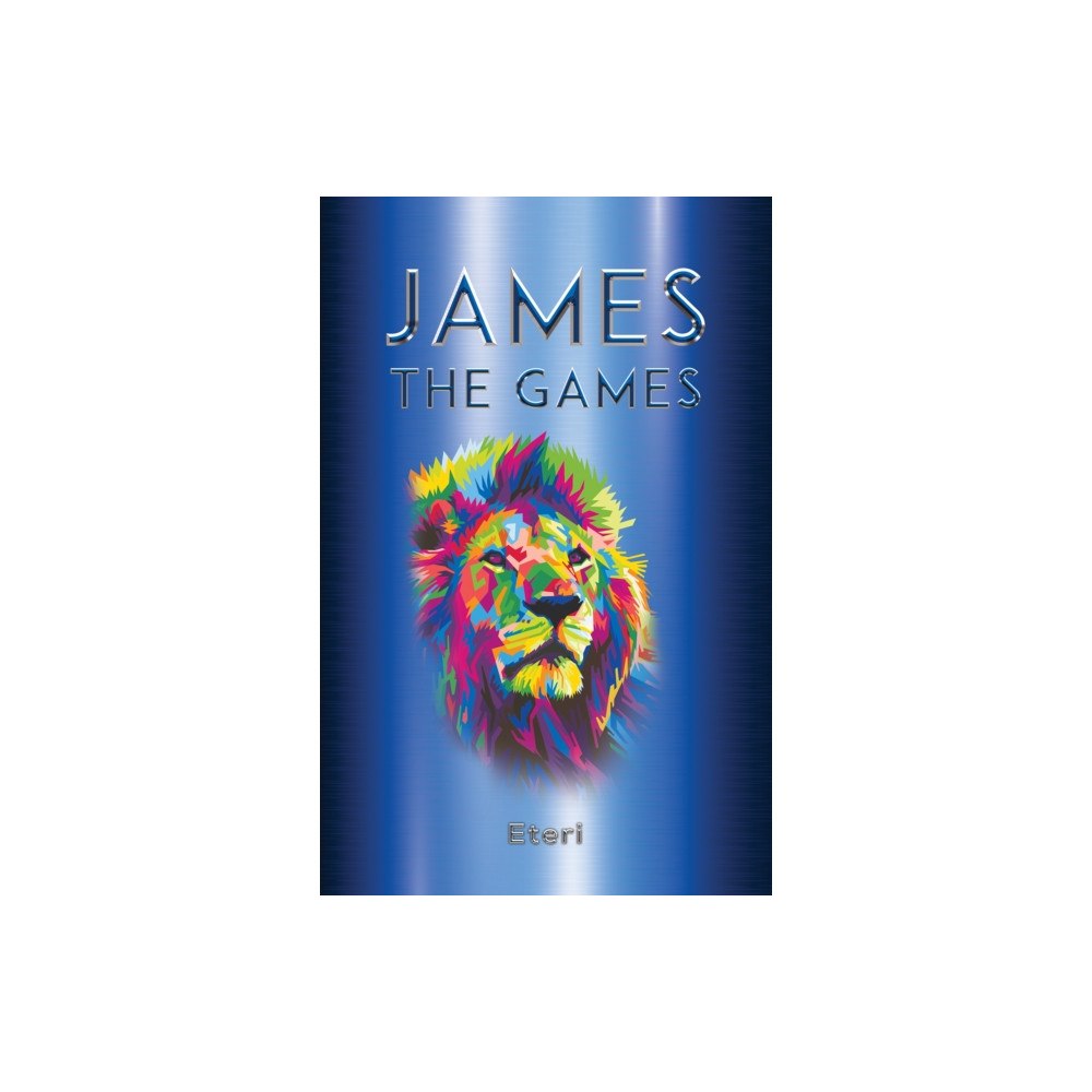 Austin Macauley Publishers LLC James the Games (häftad, eng)