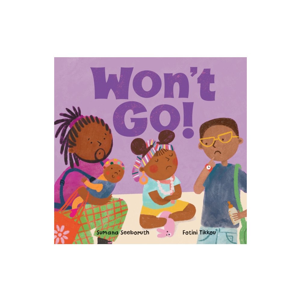 Barefoot Books Ltd Won't Go! (bok, board book, eng)