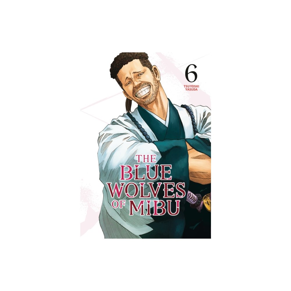 Kodansha America, Inc The Blue Wolves of Mibu 6 (Blue Miburo) (häftad, eng)