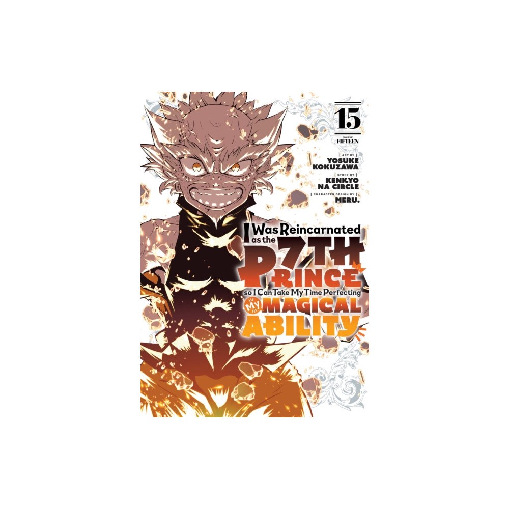 Kodansha America, Inc I Was Reincarnated as the 7th Prince so I Can Take My Time Perfecting My Magical Ability 15 (häftad, eng)
