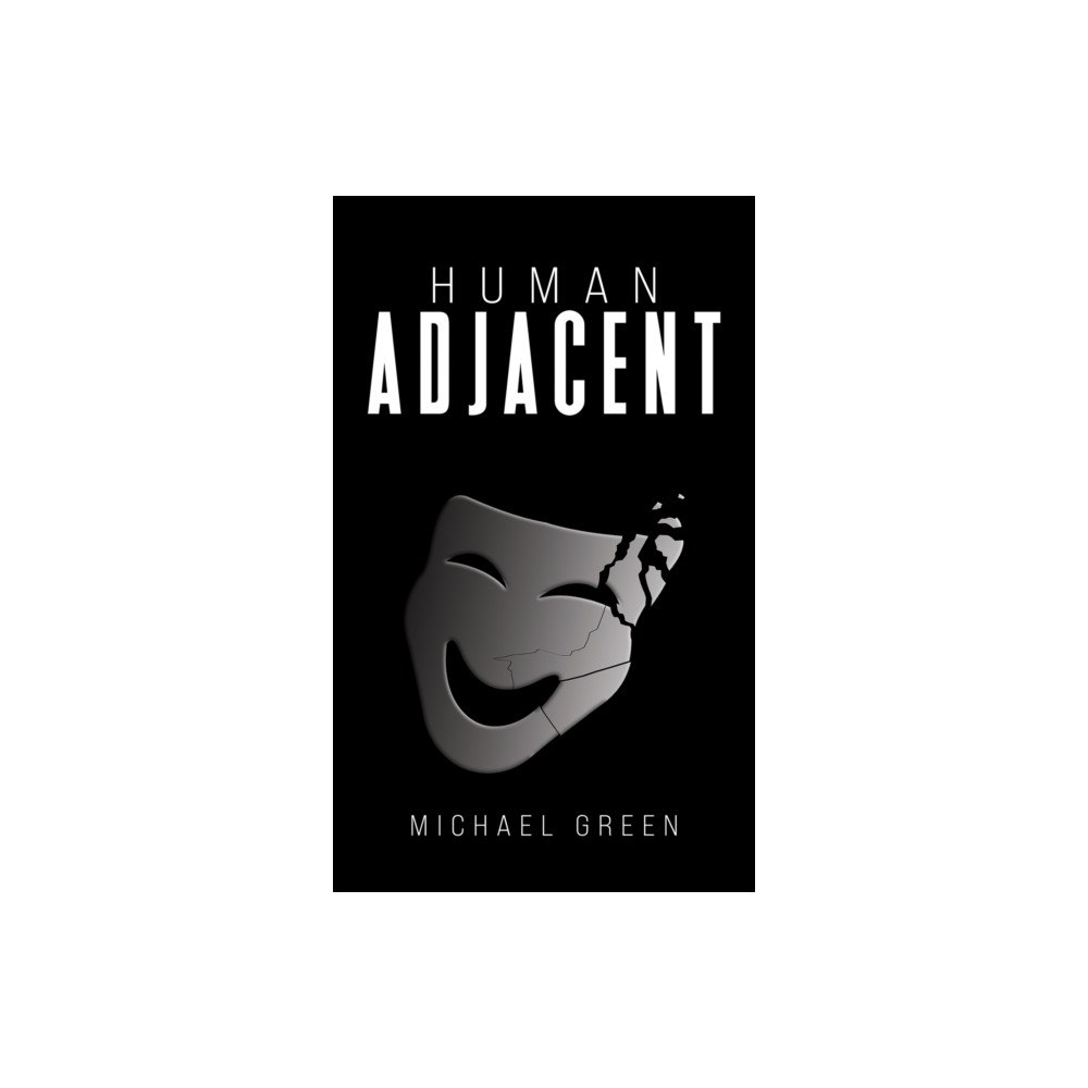 Austin Macauley Publishers LLC Human Adjacent (häftad, eng)