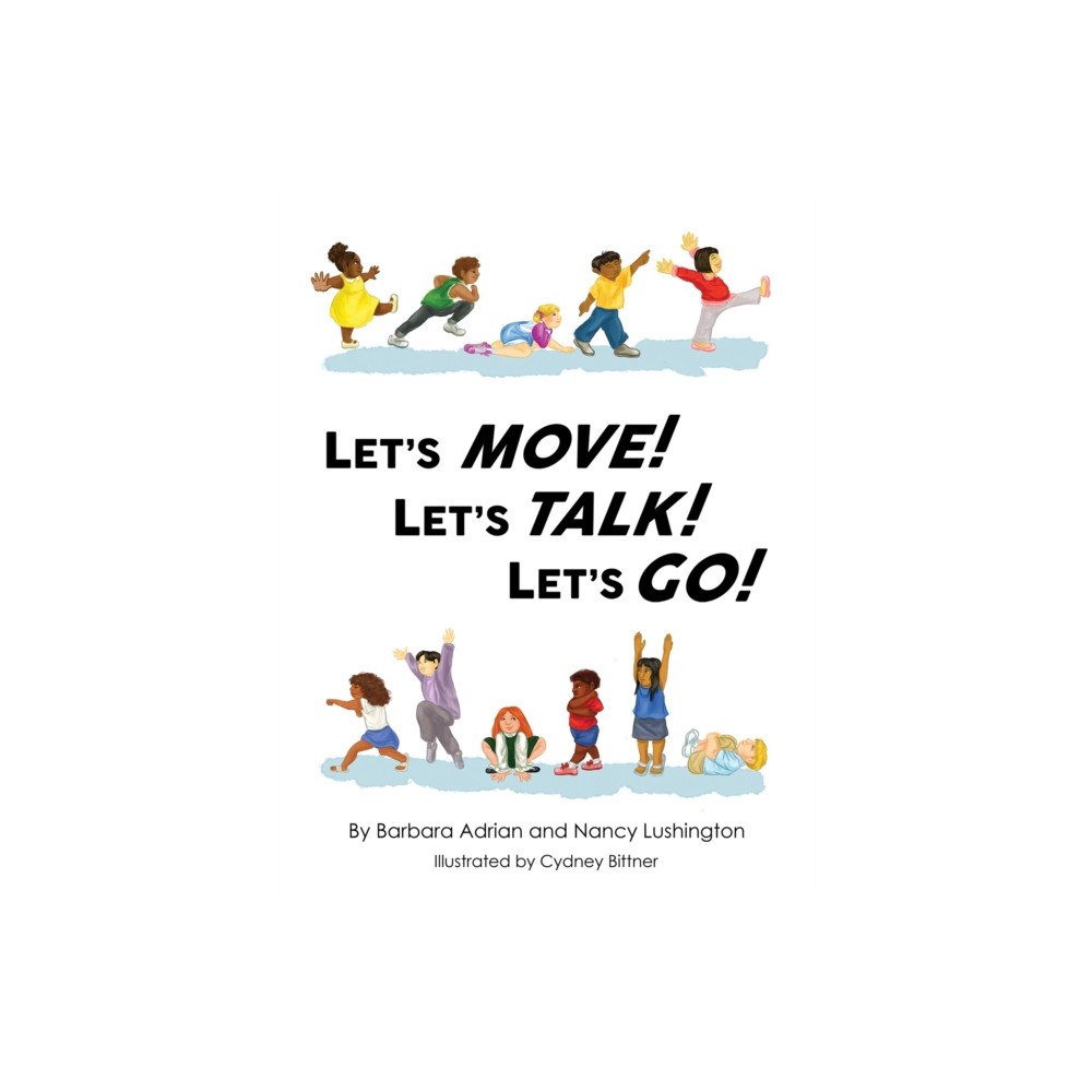 Austin Macauley Publishers LLC Let's Move! Let's Talk! Let's Go! (häftad, eng)