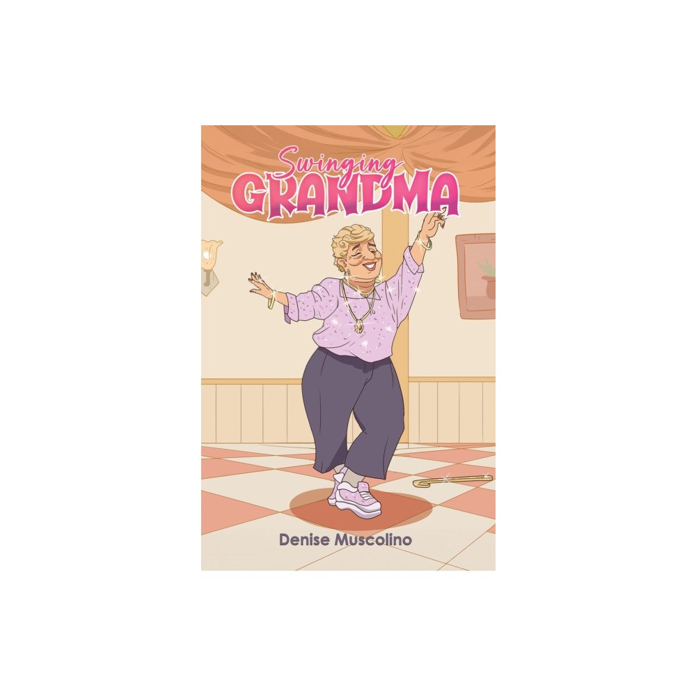 Austin Macauley Publishers LLC Swinging Grandma (häftad, eng)