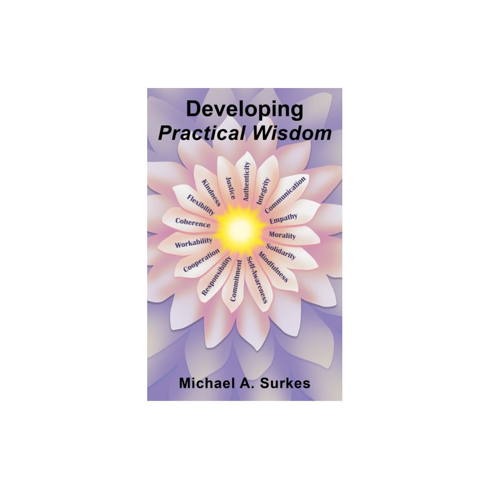Austin Macauley Publishers LLC Developing Practical Wisdom (häftad, eng)