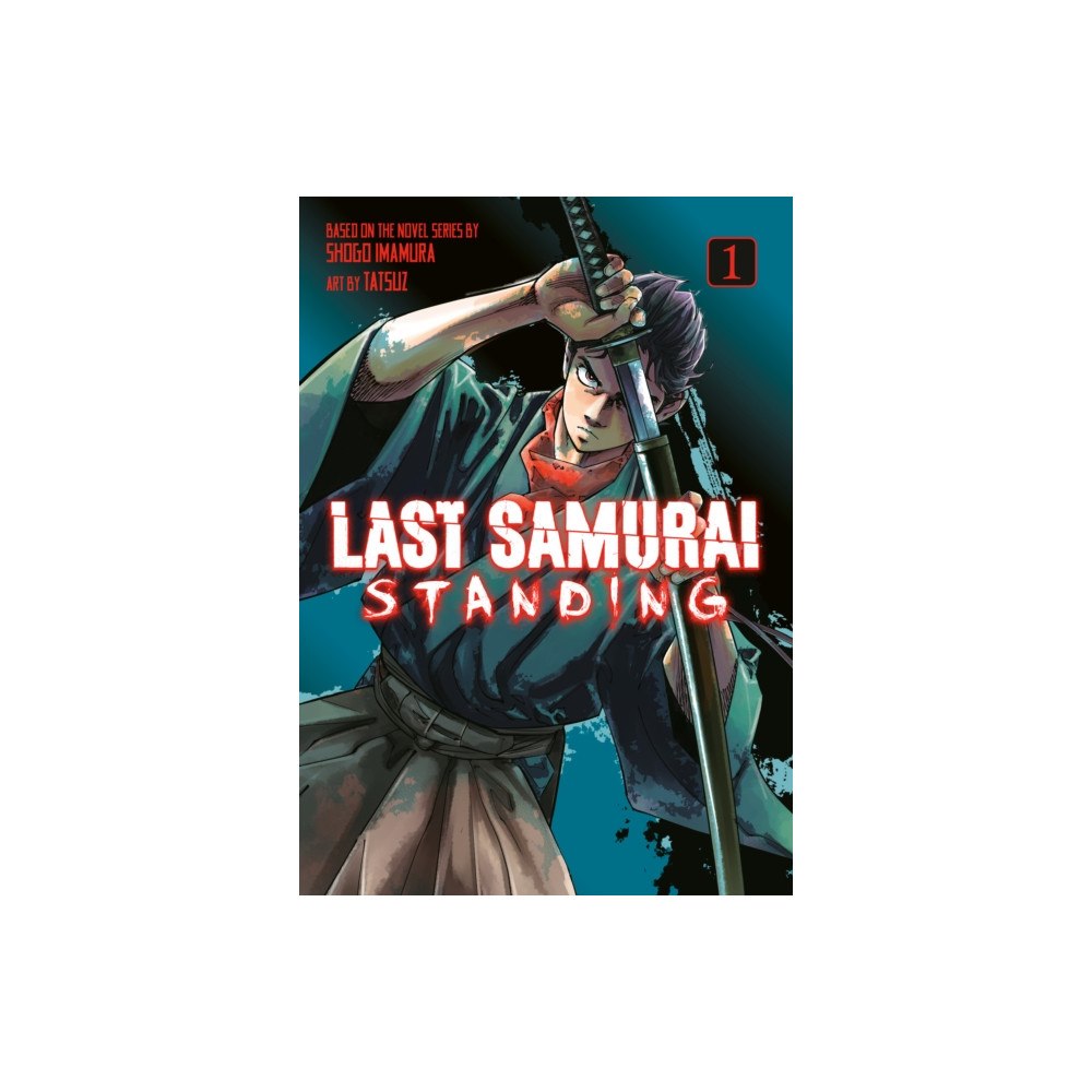 Kodansha America, Inc Last Samurai Standing 1 (häftad, eng)