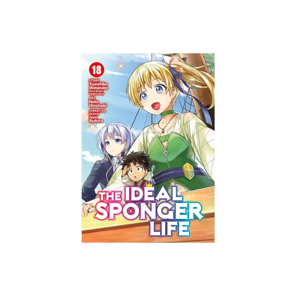 Seven Seas Entertainment, LLC The Ideal Sponger Life Vol. 18 (häftad, eng)