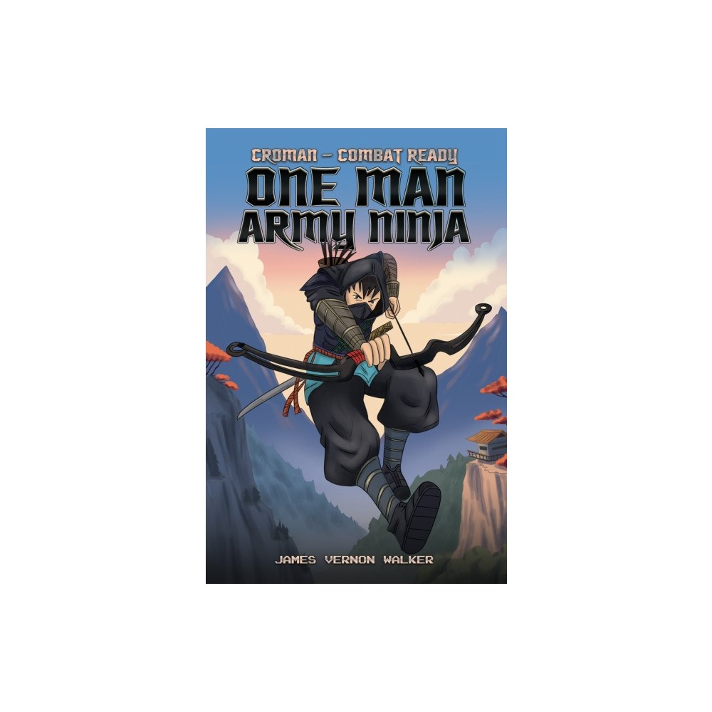 Austin Macauley Publishers LLC Croman – Combat Ready One Man Army Ninja (häftad, eng)