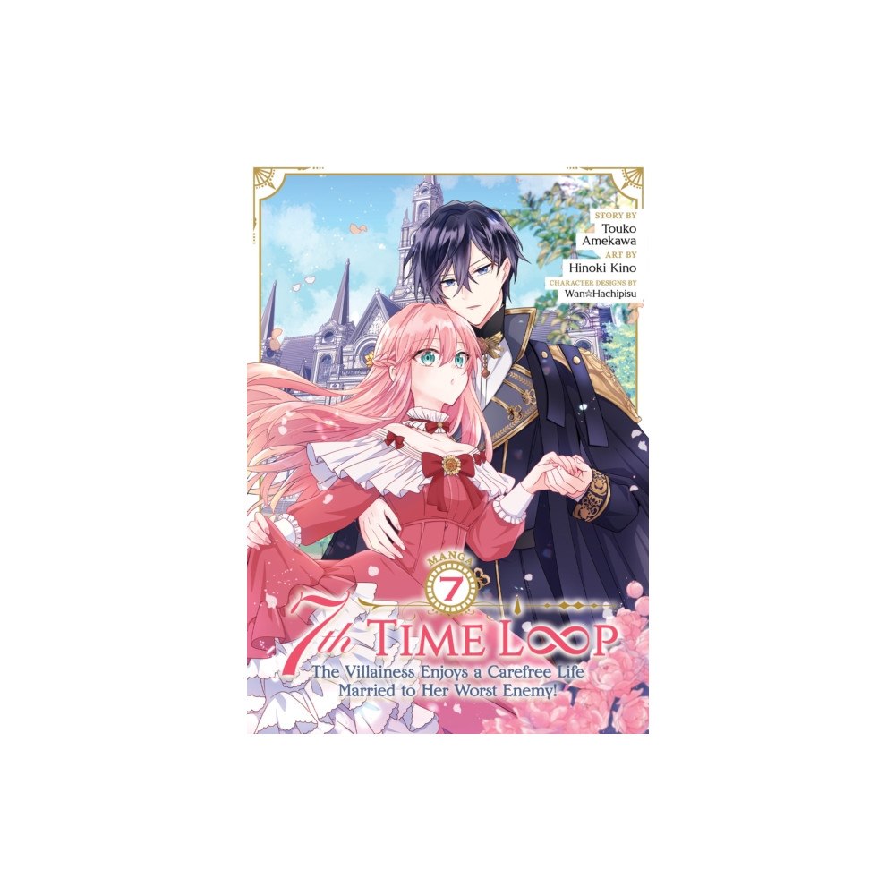 Seven Seas Entertainment, LLC 7th Time Loop: The Villainess Enjoys a Carefree Life Married to Her Worst Enemy! (Manga) Vol. 7 (häftad, eng)