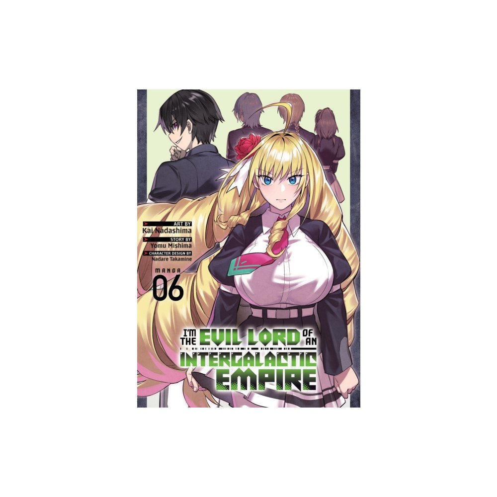 Seven Seas Entertainment, LLC I'm the Evil Lord of an Intergalactic Empire! (Manga) Vol. 6 (häftad, eng)