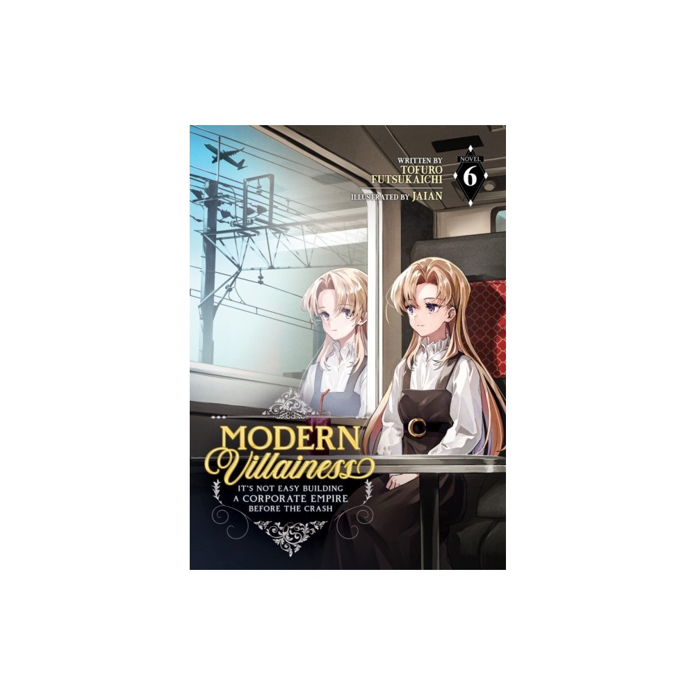 Seven Seas Entertainment, LLC Modern Villainess: It's Not Easy Building a Corporate Empire Before the Crash (Light Novel) Vol. 6 (häftad, eng)