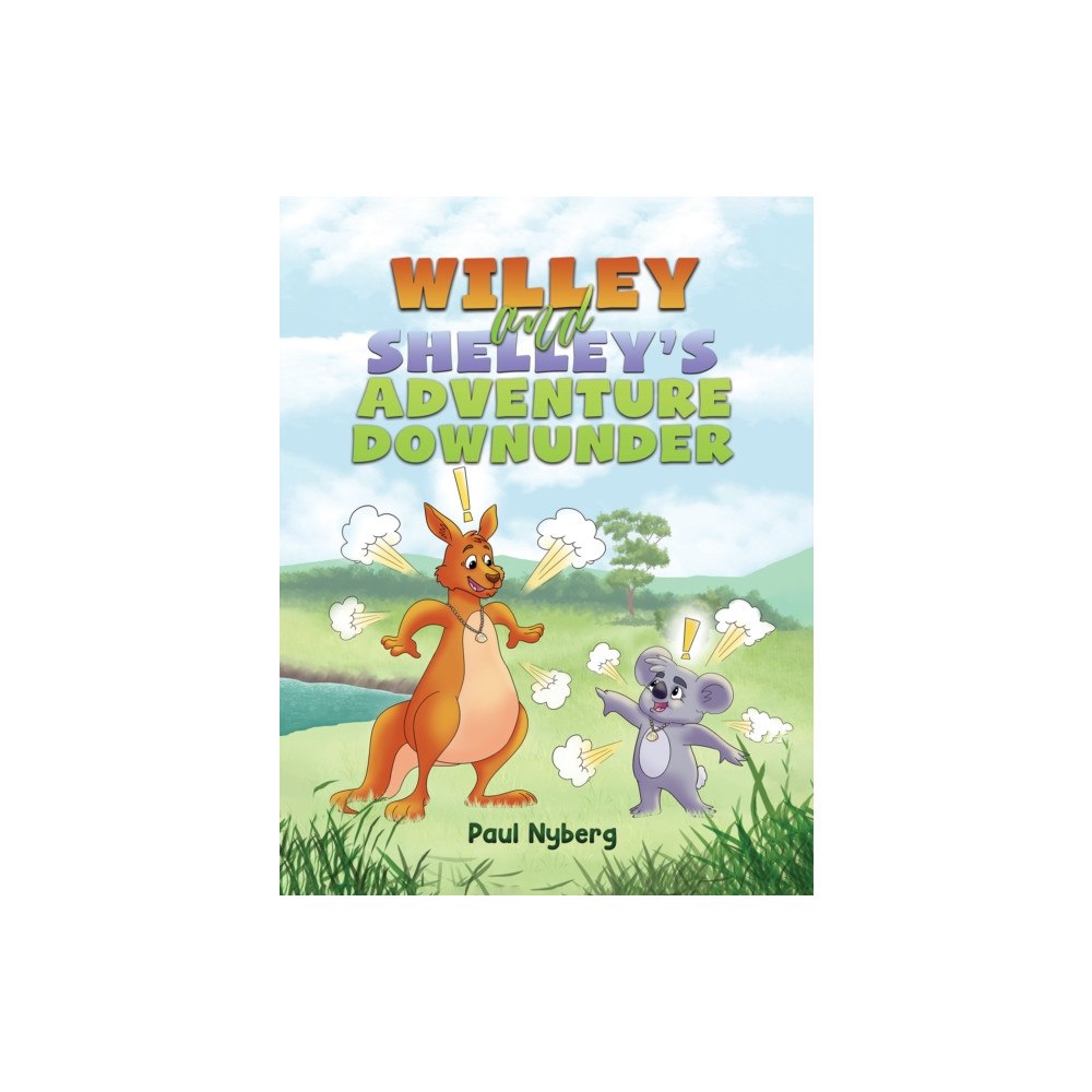 Austin Macauley Publishers LLC Willey and Shelley’s Adventure Downunder (inbunden, eng)