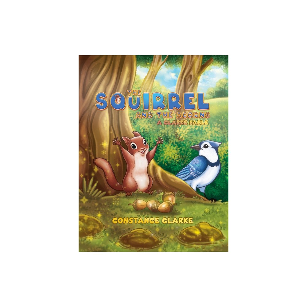 Austin Macauley Publishers LLC The Squirrel and the Acorns (häftad, eng)
