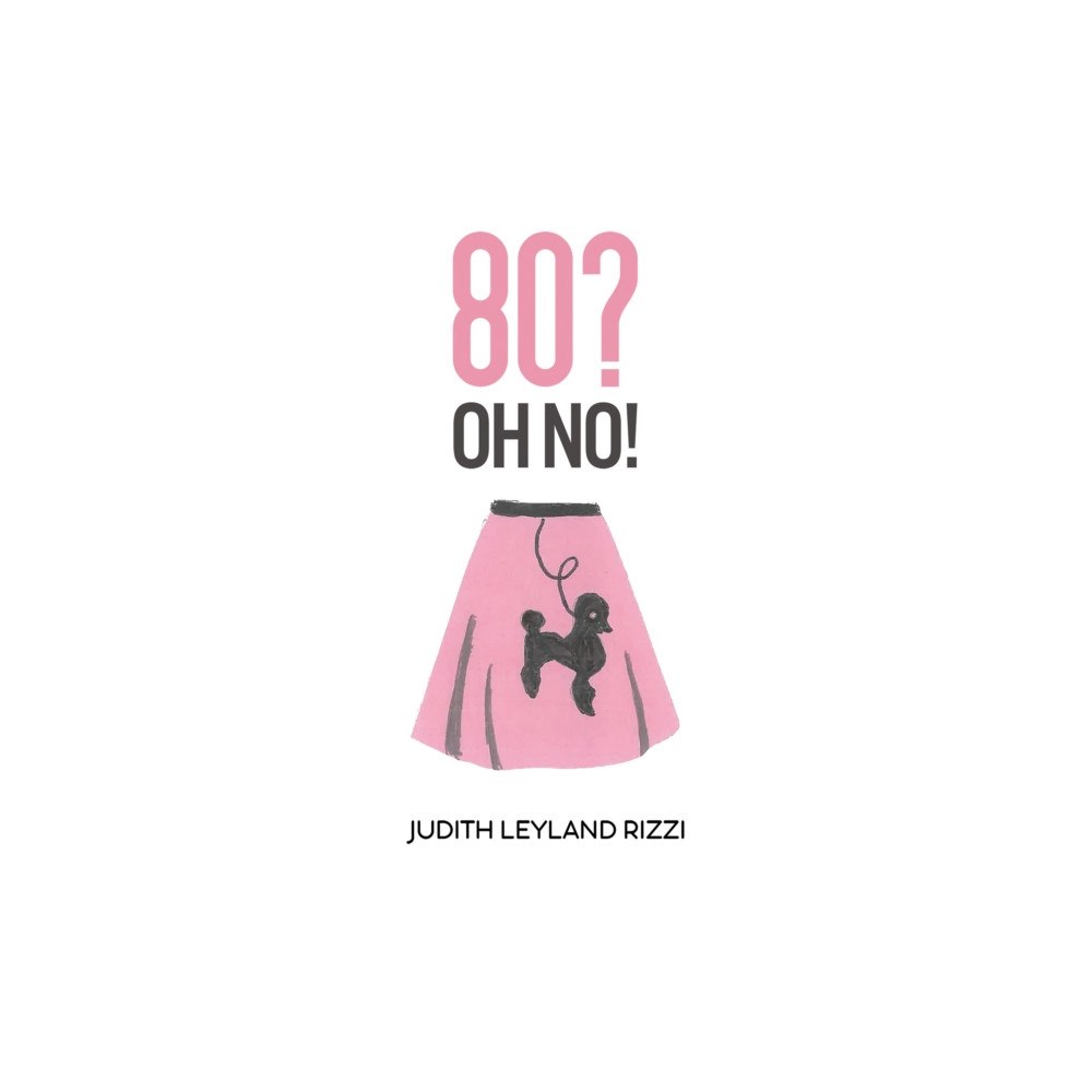 Austin Macauley Publishers LLC 80? Oh No! (häftad, eng)