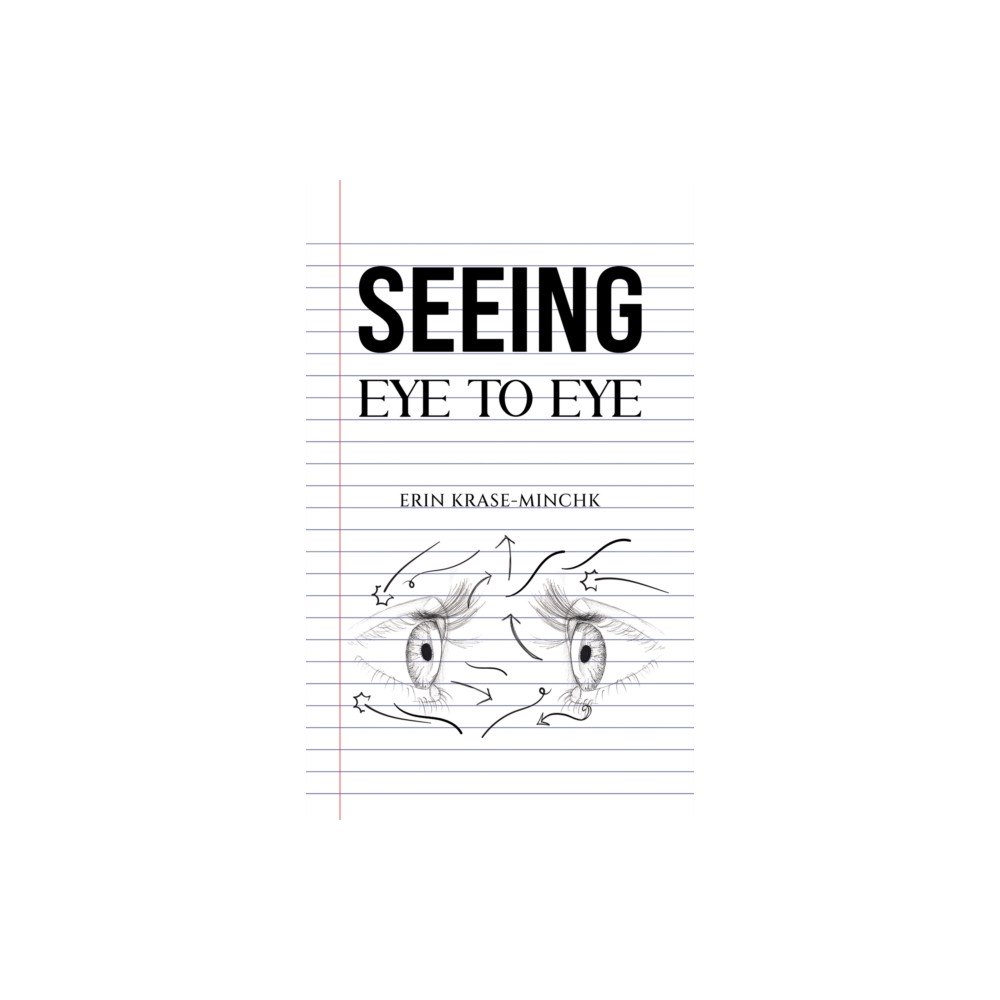 Austin Macauley Publishers LLC Seeing Eye to Eye (häftad, eng)