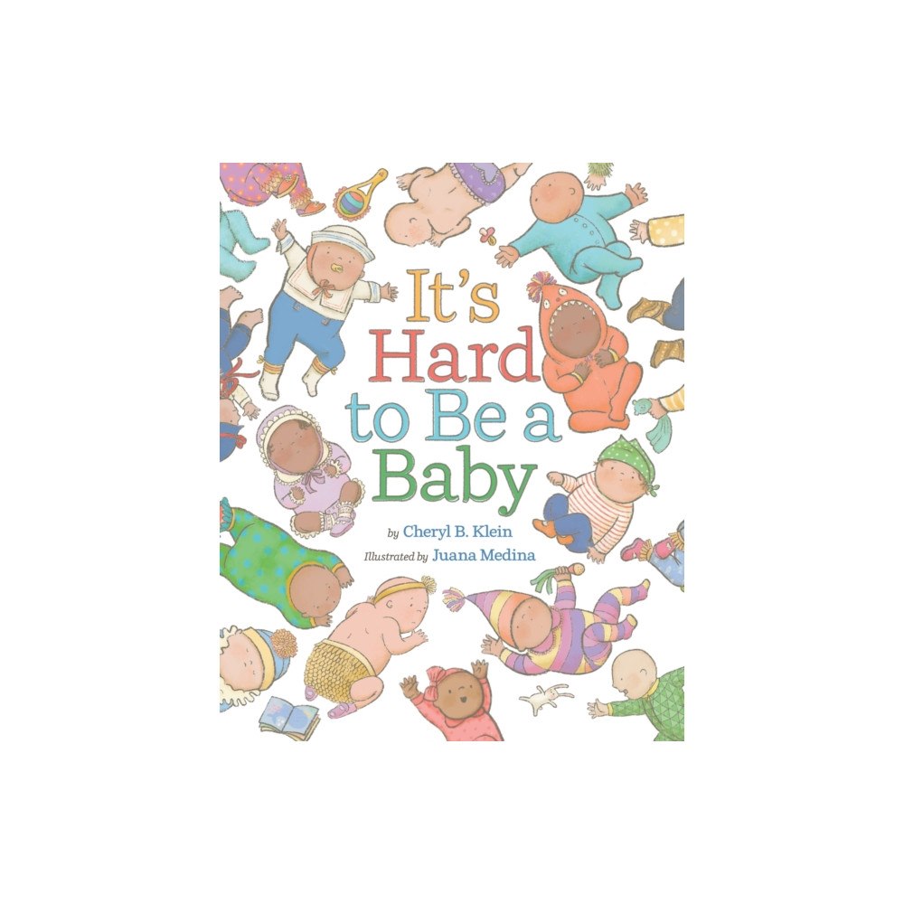 Abrams It's Hard to Be a Baby (inbunden, eng)