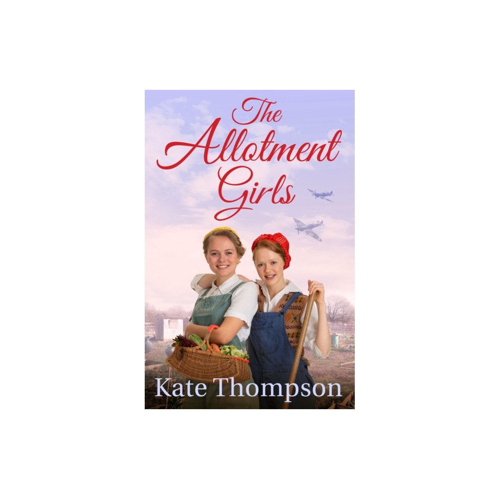 Pan Macmillan The Allotment Girls (häftad, eng)