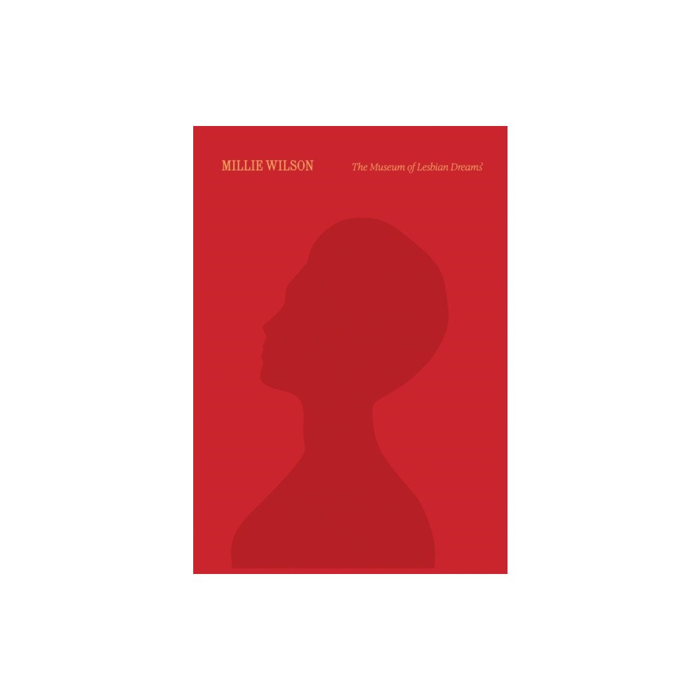 Inventory Press LLC Millie Wilson: The Museum of Lesbian Dreams (häftad, eng)