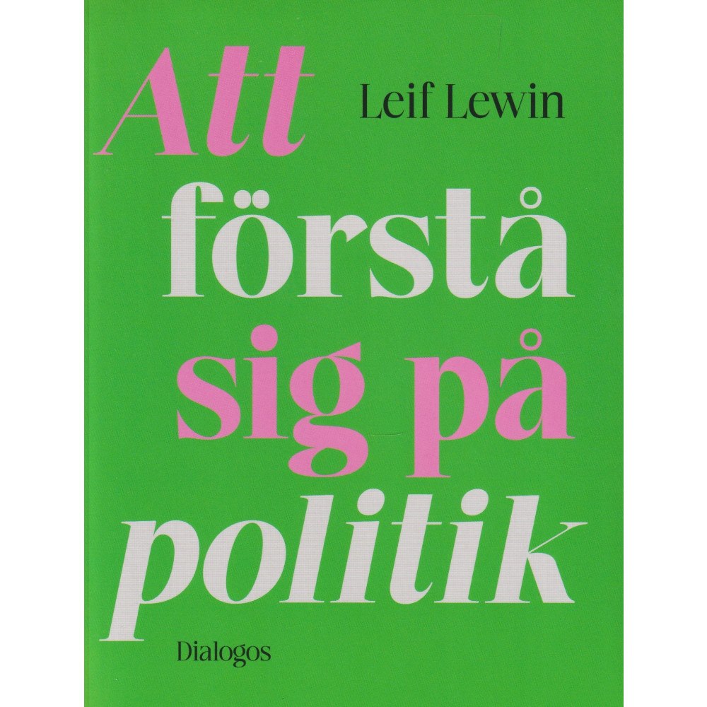 Leif Lewin Att förstå sig på politik (bok, danskt band)