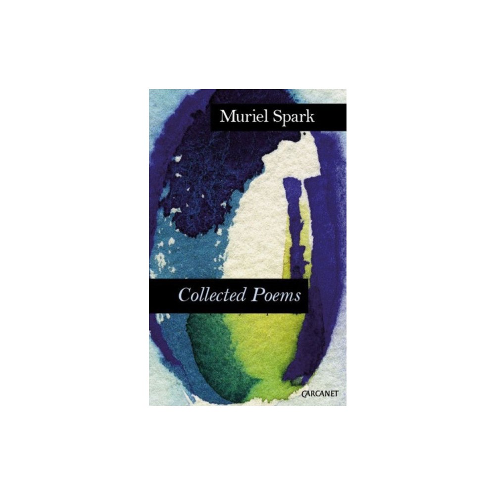 Carcanet Press Ltd Complete Poems: Muriel Spark (häftad, eng)