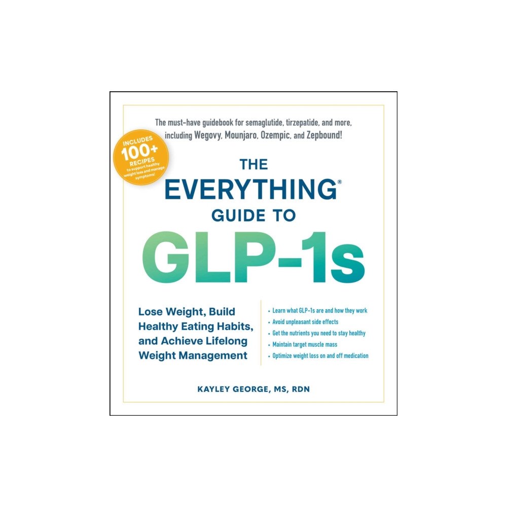 Adams Media Corporation The Everything Guide to GLP-1s (häftad, eng)