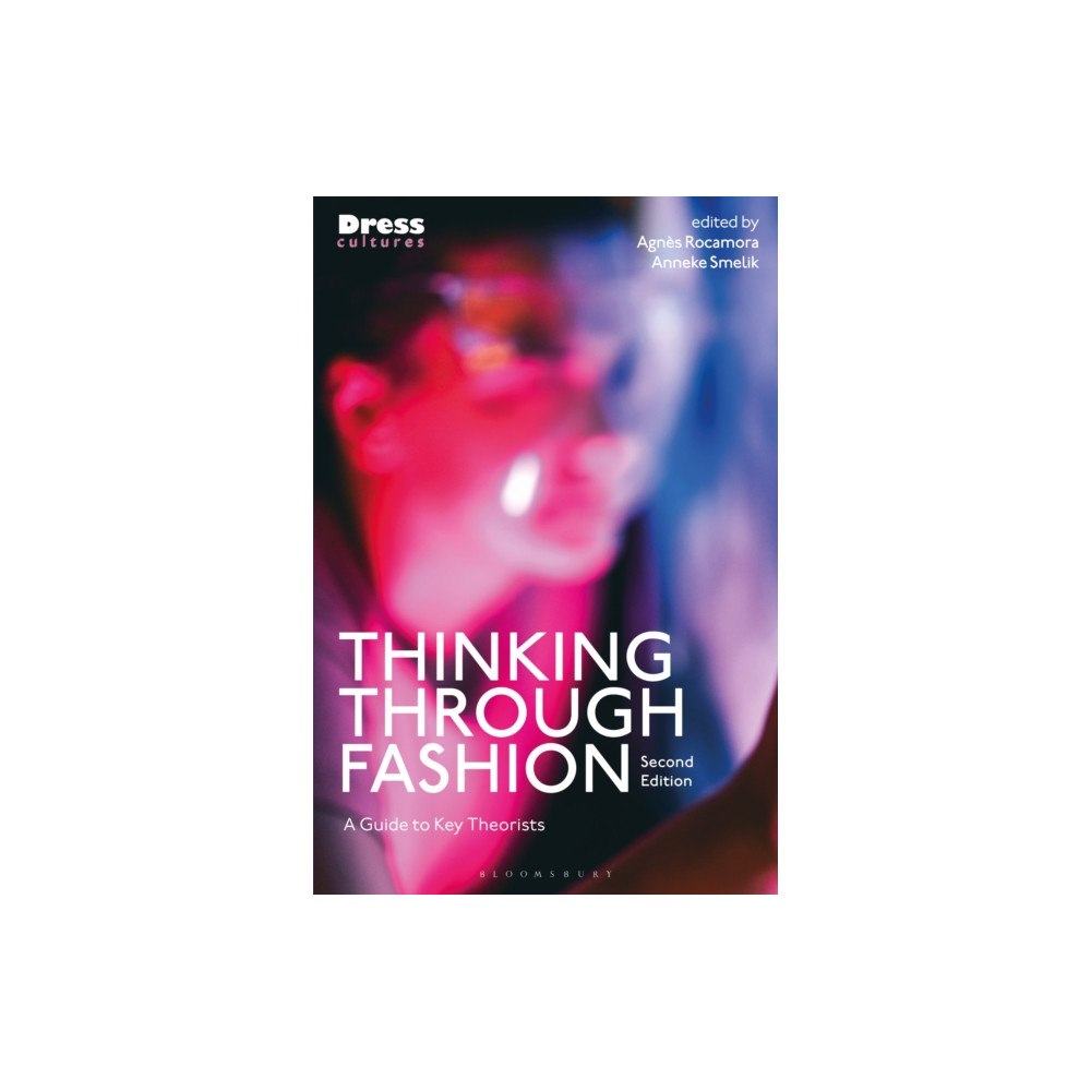 Bloomsbury Publishing PLC Thinking Through Fashion (häftad, eng)