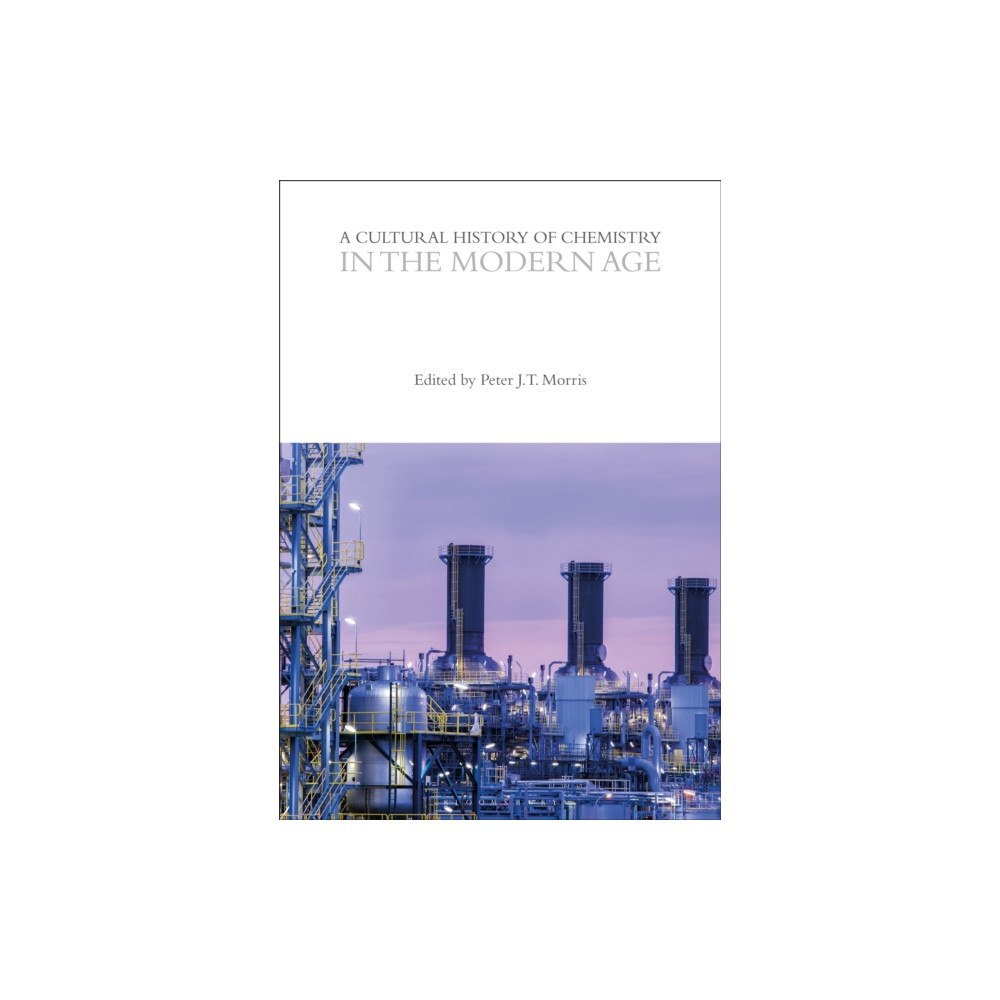Bloomsbury Publishing PLC A Cultural History of Chemistry in the Modern Age (häftad, eng)