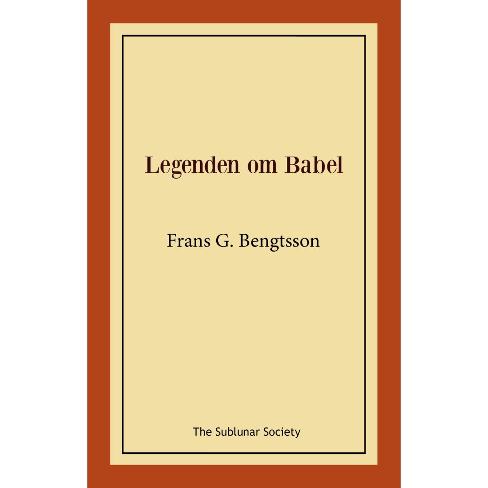 Frans G Bengtsson Legenden om Babel (häftad)