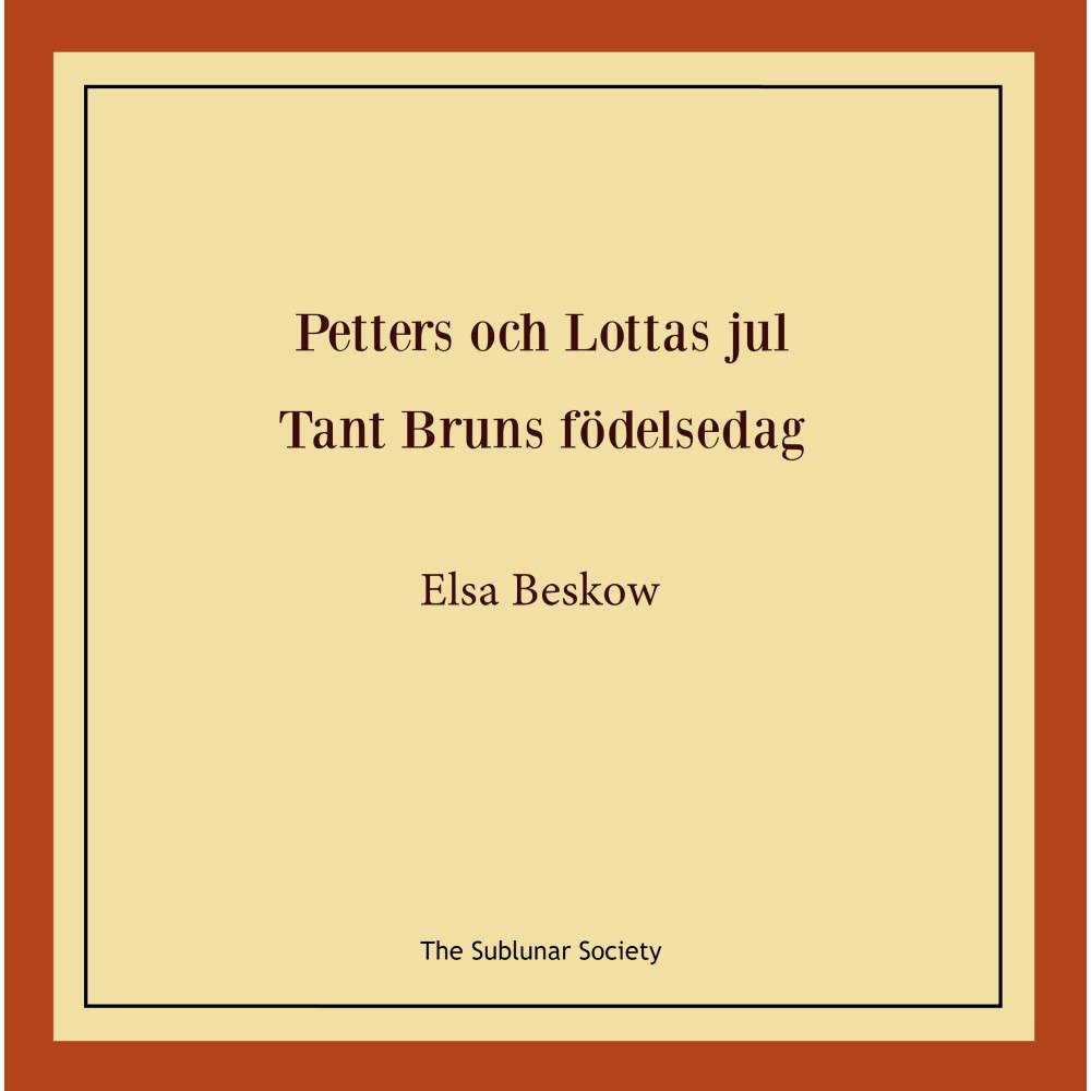 Elsa Beskow Petters och Lottas jul ; Tant Bruns födelsedag (häftad)