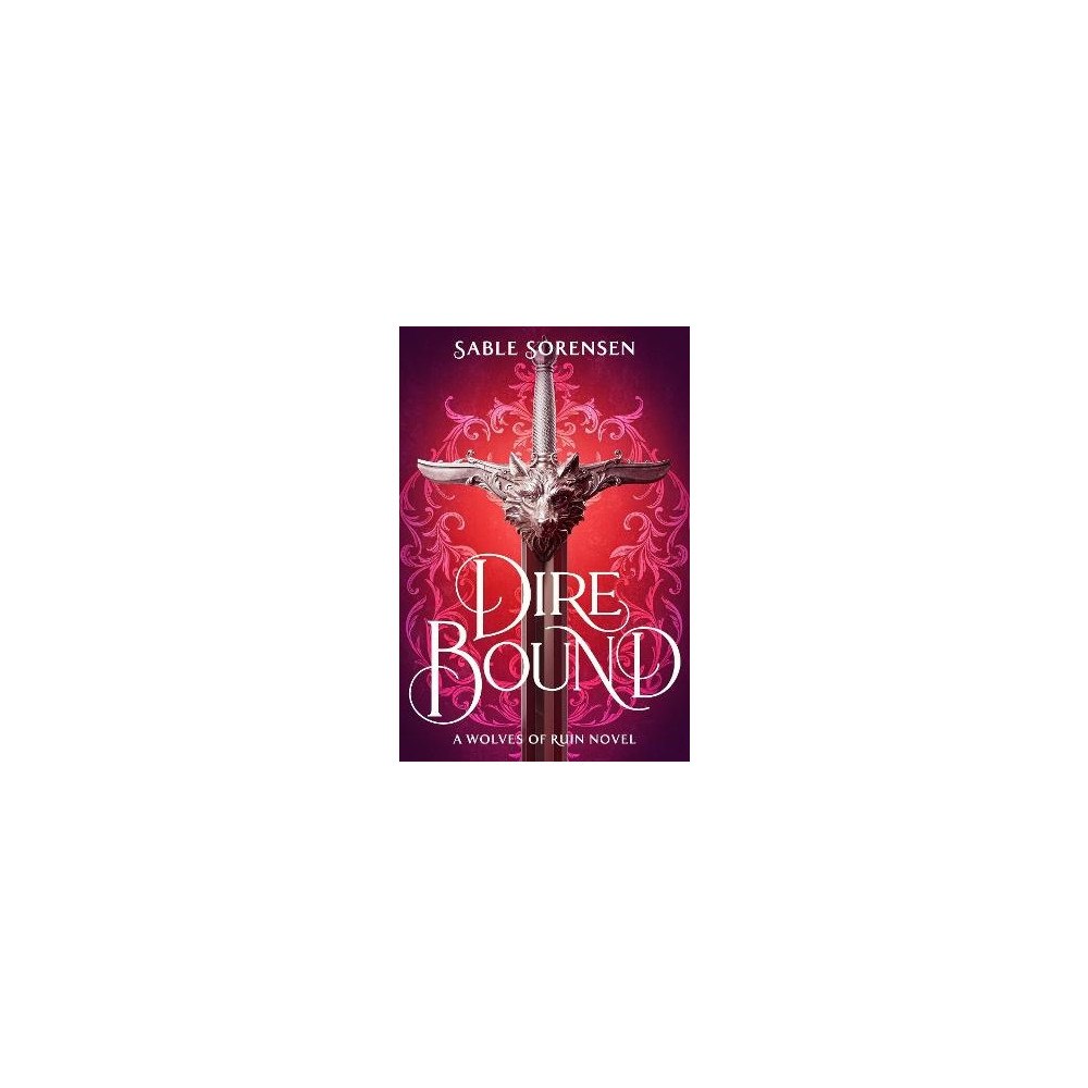 Sable Sorensen Dire Bound (inbunden, eng)