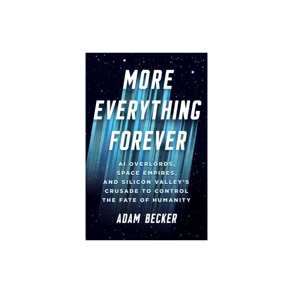 John Murray Press More Everything Forever (inbunden, eng)