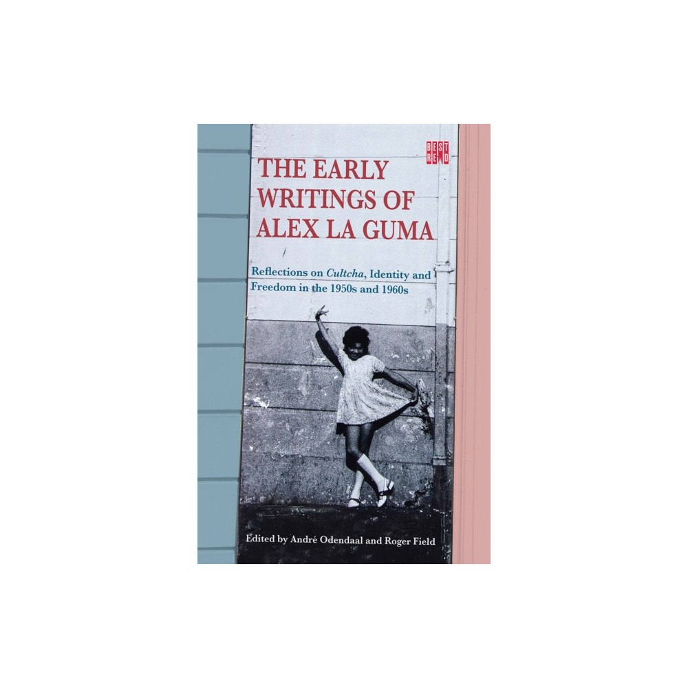 HSRC Press The Early Writings of Alex La Guma (häftad, eng)