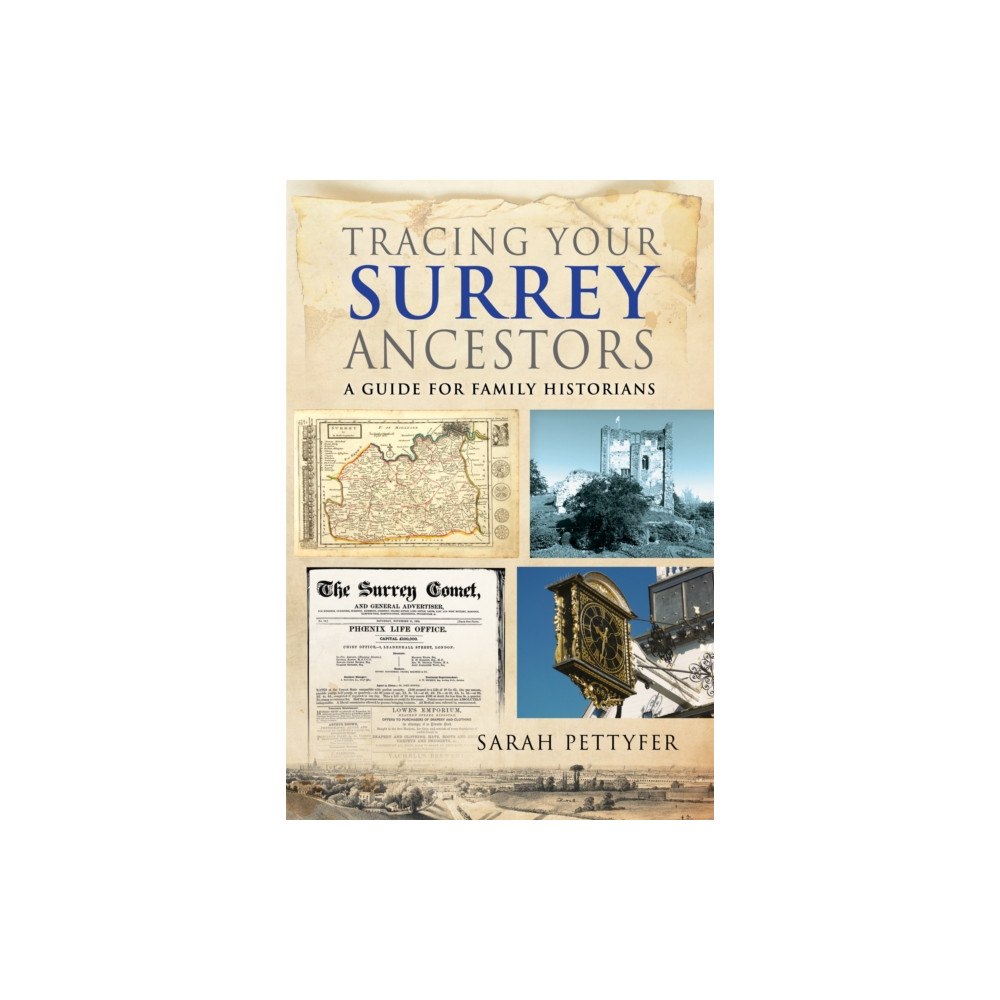 Pen & Sword Books Ltd Tracing your Surrey Ancestors (häftad, eng)