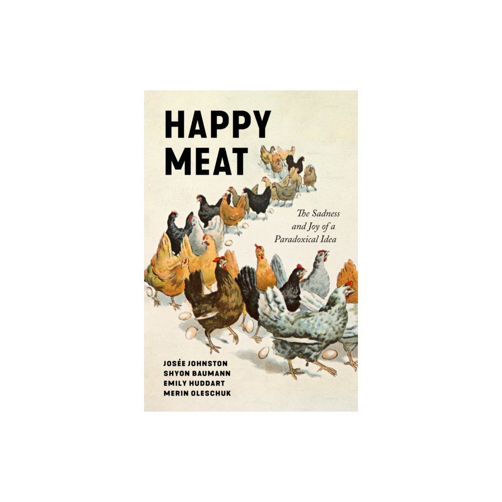 Stanford university press Happy Meat (häftad, eng)