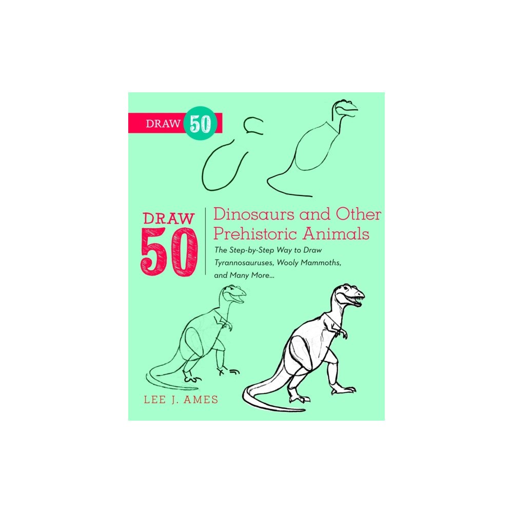 Watson-Guptill Publications Draw 50 Dinosaurs and Other Prehistoric Animals (häftad, eng)