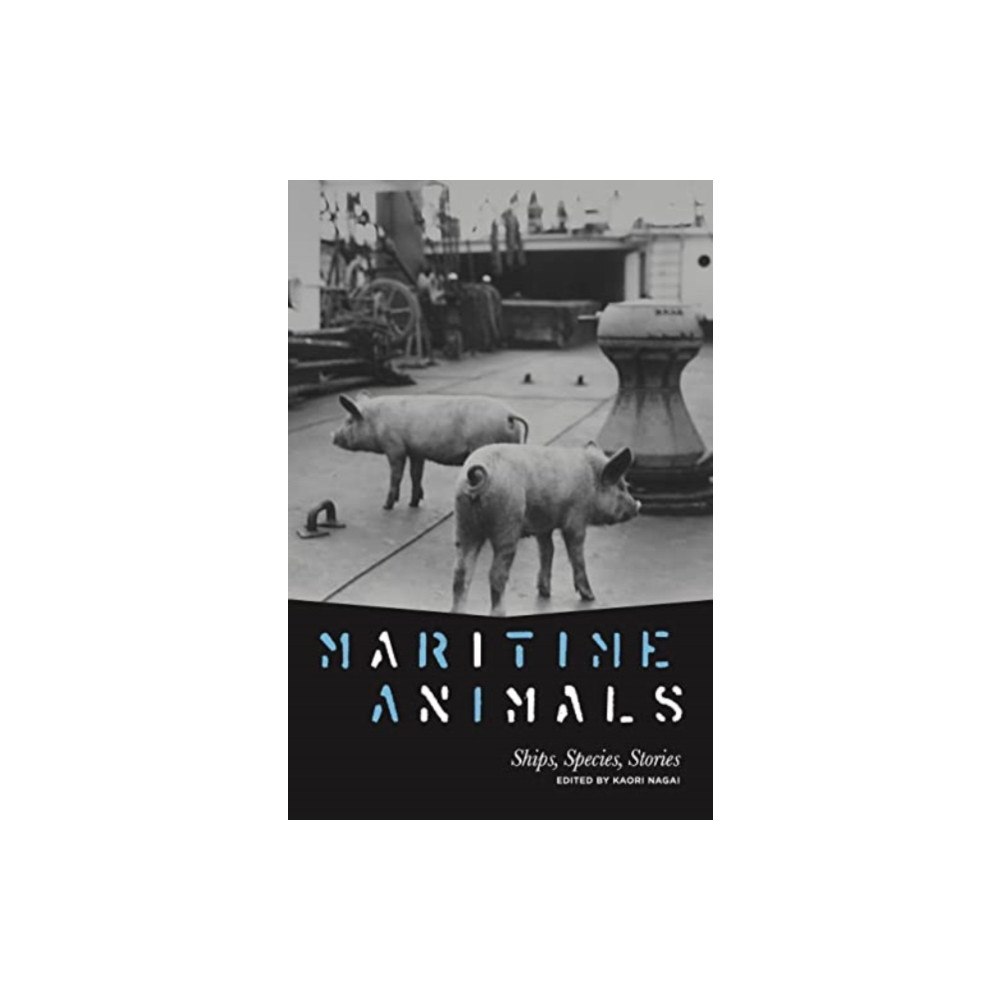 Pennsylvania State University Press Maritime Animals (häftad, eng)