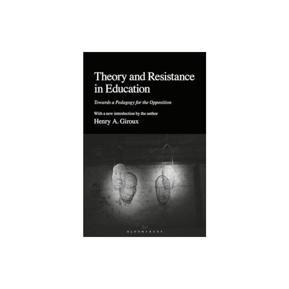 Bloomsbury Publishing PLC Theory and Resistance in Education (häftad, eng)